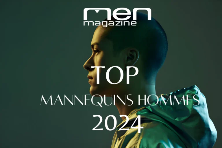 Top Mannequins Homme 2024 : Les Visages Qui Marqueront la Mode Masculine